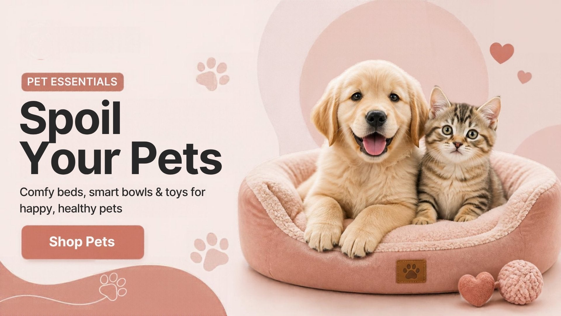 Spoil Your Pets a Little - shop pet essentials